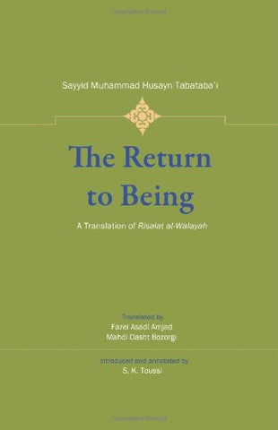 The Return to Being, A Translation of Risalat al-Walayah, Paperback