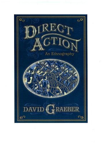 Direct Action: An Ethnography (Paperback)