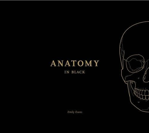 Anatomy in Black - Emily Evans (Hardcover)