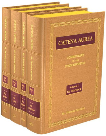 Catena Aurea - Commentary On The Four Gospels (Leather Bound)