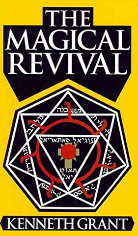 Magical Revival - Grant, Kenneth (Hardcover)