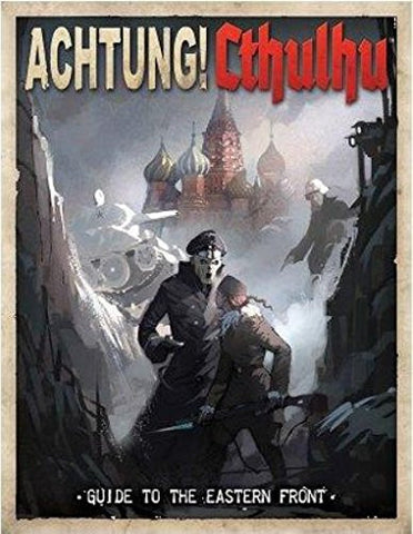 Achtung! Cthulhu - Guide to the Eastern Front (Call of Cthulhu/Savage Words Supp., Full Color) (2014, Paperback)