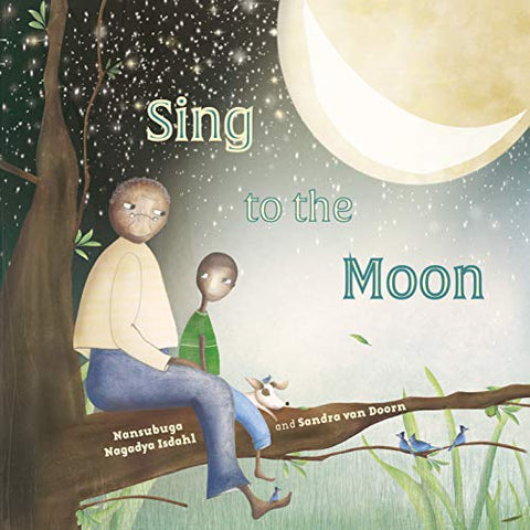 Sing to the Moon - Trade Hardcover