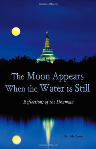 The Moon Appears When the Water is Still, Paperback