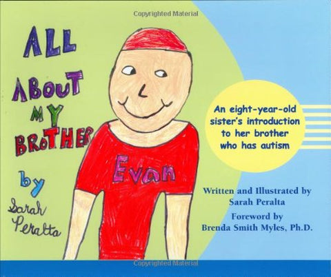 All About My Brother: An Eight-year-old Sister’s Introduction to Her Brother Who Has Autism (Hardcover)