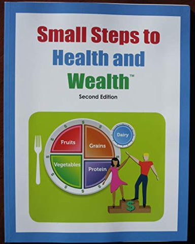 Small Steps to Health and Wealth