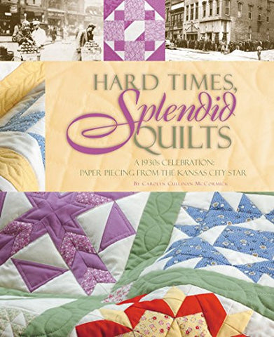 Hard Times, Splendid Quilts (Soft Cover)