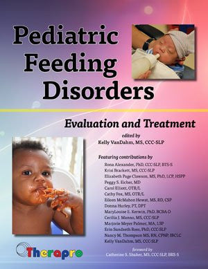 Pediatric Feeding Disorders: Evaluation and Treatment