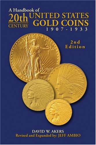 Zyrus Press 1933990147 9781933990149 - Handbook of 20th-Century U.S. Gold Coins, by Jeff Ambio, Paperback 2nd ed.