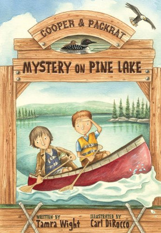 Mystery on Pine Lake
A Cooper and Packrat Adventure - (Hardcover)