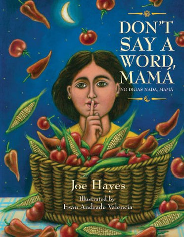 Don't Say A Word, Mama: No Digas Nada, Mamá (Paperback)