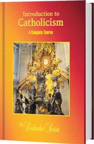 Introduction To Catholicism - Revised 2nd Edition (Hardcover)