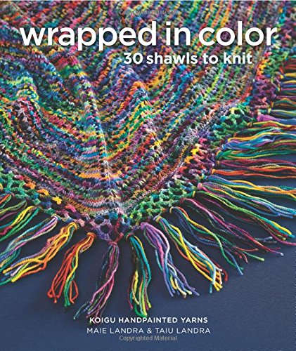 Wrapped in Color: 30 Shawls to Knit (Paperback)
