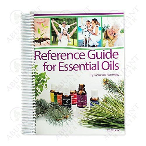 Reference Guide for Essential Oils Soft Cover 2016