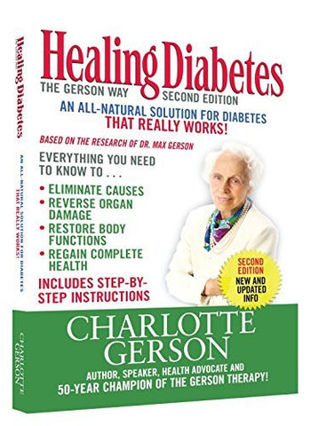 Healing Diabetes: The Gerson Way