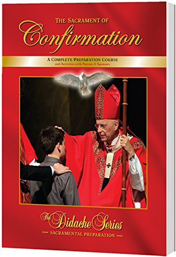 The Sacrament Of Confirmation - Didache Series (Paperback)