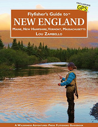 Flyfisher's Guide to New England