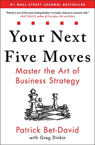 Your Next Five Moves: Master the Art of Business Strategy (Hardcover)