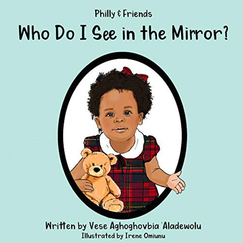 Philly & Friends: Who Do I See in the Mirror? (Hardcover)
