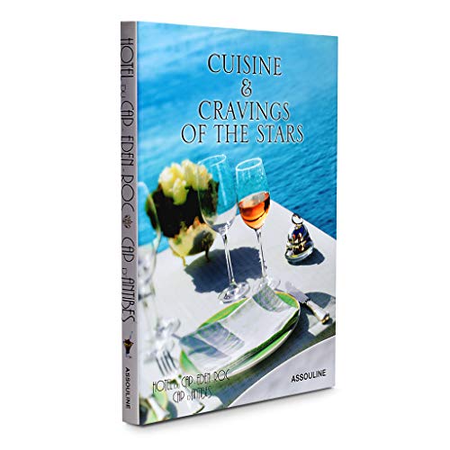 Hotel Du Cap Eden Roc: Cuisine & Cravings of the Stars, Hardcover