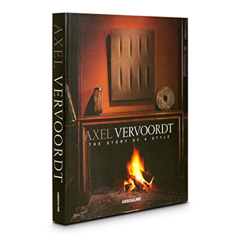 Axel Vervoordt The Story of a Style, Hardcover