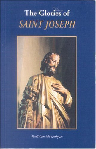 The Glories Of St. Joseph (Paperback)