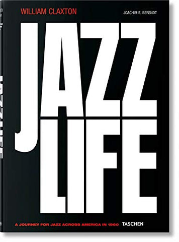 William Claxton. Jazzlife (Hardcover)