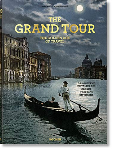 The Grand Tour. The Golden Age of Travel (Hardcover)