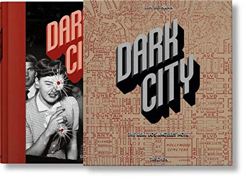 Dark City. The Real Los Angeles Noir (Hardcover)