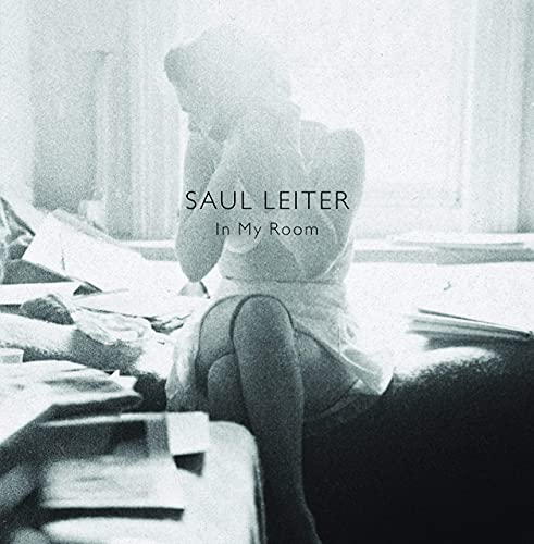 SAUL LEITER In My Room 初版 Artbook /D.A.P Saul Leiter: In My Room (Hardcover) – Capital