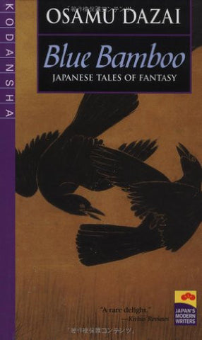 Blue Bamboo: Japanese Tales of Fantasy (Japan's Modern Writers)