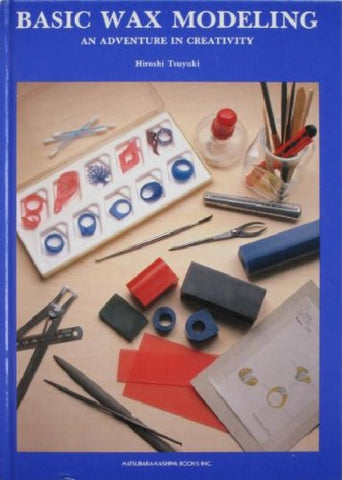 Basic Wax Modeling Book by Hiroshi Tsuyuki - Asq Corp (1990) - ISBN 4905588286, Hardcover
