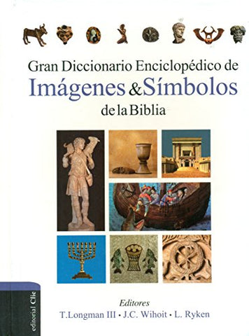 Gran Diccionario Enciclopédico de Imágenes y Símbolos de la Biblia (Hardcover)