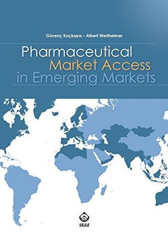 Pharmaceutical Market Access in Emerging Markets (Paperback)