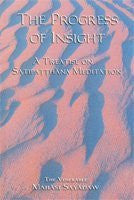 Progress of Insight: Treatise on Buddhist Satipathana Meditation