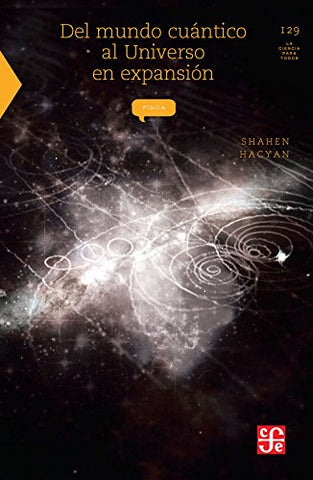 Del mundo cuántico al Universo en expansión (Paperback)