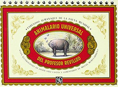 Animalario universal del profesor Revillod. Almanaque ilustrado de la fauna mundial (Hardcover)