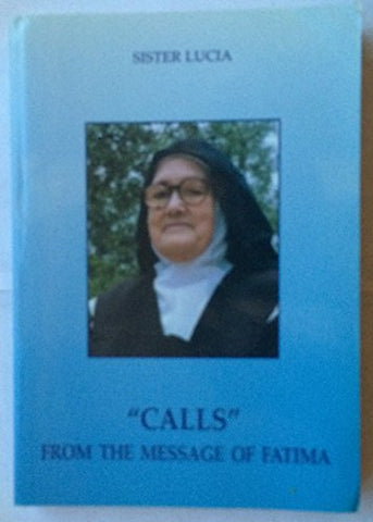 Calls From The Message Of Fatima (Paperback)