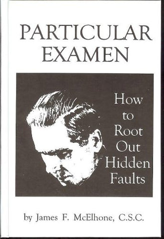 Particular Examen: How To Root Out Hidden Faults