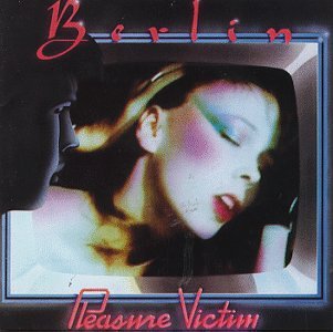 Berlin: Pleasure Victim [CD]