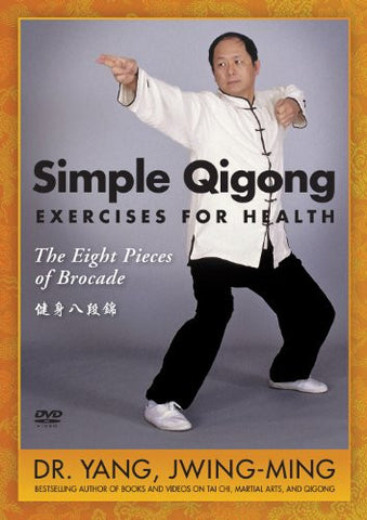 Simple Qigong: Exercises for Health - The Eight Pieces of Brocade