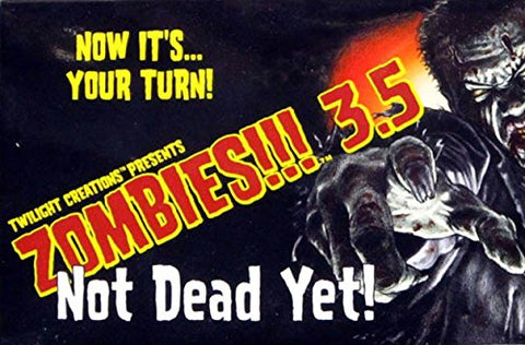 Zombies!!! 3.5 Not Dead Yet