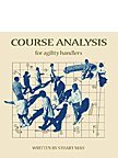 Course Analysis For Agility Handlers (Paperback)