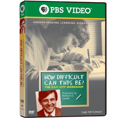Richard Lavoie: How Difficult Can this Be? The F.A.T. City Workshop - Understandig Learningb Disability (DVD)