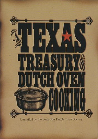 Texas Treasury of Dutch Oven Cooking Cookbook