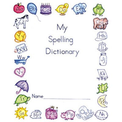My Own Books My Spelling Dictionary