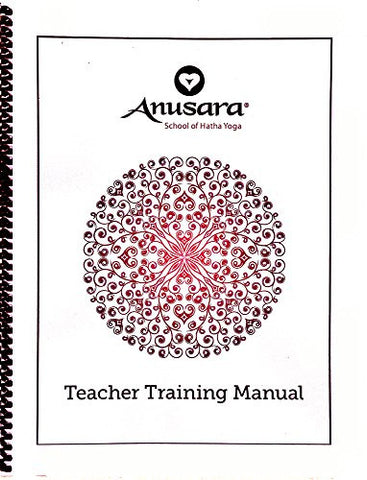 Anusara Yoga Teacher Training Manual