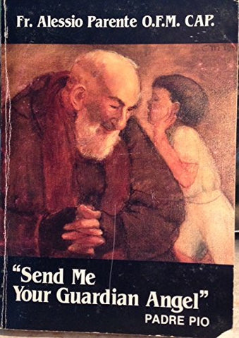Send Me Your Guardian Angel (Paperback)