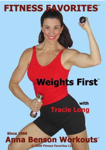 Fitness Favorites Weights First (DVD) - Tracie Long