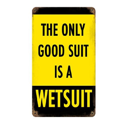 Wetsuit vintage metal sign measures 8 inches by 14 inches